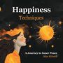Alaa Aljundi: Happiness Techniques, Buch