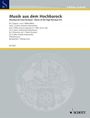 : Musik aus dem Hochbarock, Noten