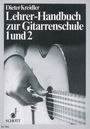 Dieter Kreidler: Lehrer-Handbuch zur Gitarrenschule 1 und 2, Noten