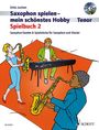 Dirko Juchem: Saxophon spielen - mein schöns, Noten