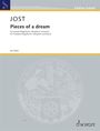 Christian Jost (geb. 1963): Pieces of a dream für Trompete (Flügelhorn), Vibraphon und Klavier (2020 - 2021), Noten
