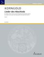 Edition Schott. KORNGOLD: Lieder des Abschieds. ED 23934. Grauer Hintergrund mit kreisförmigem Schott-Logo unten.