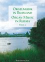 : Orgelmusik in Rußland. Band 2, Noten