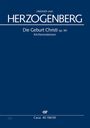Heinrich von Herzogenberg (1843-1900): Die Geburt Christi op. 90, Noten