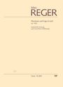 Max Reger (1873-1916): Phantasie und Fuge d-Moll op. 135b (mit verworfener Erstfassung), Noten