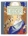 Verschiedene (s. Einzeltitel): Weihnachtslieder für Kinder - Liederbuch inkl. Mitsing-CD, Noten