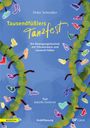 Peter Schindler (geb. 1960): Tausendfüßlers Tanzfest (Erzählfassung), Noten