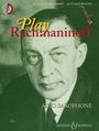 Sergej Rachmaninoff (1873-1943): Play Rachmaninoff, Noten