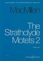 James MacMillan: The Strathclyde Motets, Noten