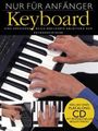 : Nur Für Anfänger Keyboard Buch, Noten