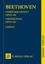 Ludwig van Beethoven: Streichquartett B-dur op. 130 und Große Fuge op. 133, Noten