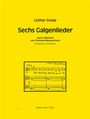 Lothar Graap: Sechs Galgenlieder für Bariton und Klavier (1985), Noten