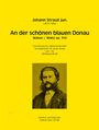 Johann Strauss II (1825-1899): An der schönen blauen Donau op. 314, Noten