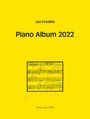 Jan Freidlin: Piano Album 2022 für Klavier (2020/2021), Noten