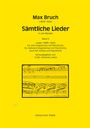 Max Bruch: Sämtliche Lieder, Noten