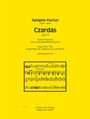 Adolphe Fischer: Czardás op. 10, Noten