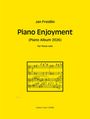 "Jan Freidlin, Piano Enjoyment (Piano Album 2026), for Piano solo, Edition Dohr 30989." Gelber Hintergrund, Notenblatt-Illustration.
