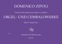 Domenico Zipoli: Zipoli,D.           :Orgelwerke /SP /Org /KT, Noten