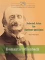 Jacques Offenbach (1819-1880): Offenbach, J: Romantic Offenbach/ Bariton, Bass, Noten