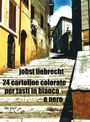 Jobst Liebrecht: 24 cartoline colorate per tasti in bianco e nero für Klavier oder anderes Tasteninstrument (2021), Noten