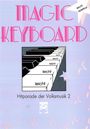 Verschiedene: Magic Keyboard - Hitparade Der Volksmusik 2, Noten