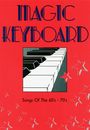 Verschiedene: Magic Keyboard - Songs Of The 60's-70's, Noten