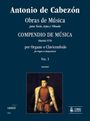 Antonio de Cabezon (1500-1566): Obras de Música para Tecla, Arpa y Vihuela. Compendio de Música (Madrid 1578) for Organ or Harpsichord. Vol. 1, Noten