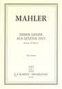 Gustav Mahler: Mahler, Gustav      :Sieben Lieder aus letzter, Noten