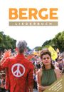 Horn, Rocco, Neumann, Marianne: Berge Liederbuch Gesang und Gitarre, Noten