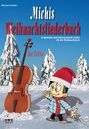 Michael Schäfer: Michis Weihnachtsliederbuch für Cello, Noten