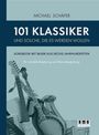 Michael Schäfer: 101 Klassiker und solche, die es werden wollen für variable Besetzung und Klavierbegleitung, Noten