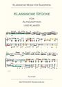 verschiedene: Klassische Stücke für Altsaxophon und Klavier, Noten