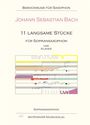 Johann Sebastian Bach: 11 langsame Stücke für Sopransaxophon und Klavier, Noten