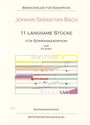 Johann Sebastian Bach: 11 langsame Stücke für Sopransaxophon und Klavier, Noten