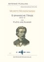 Moritz Moszkowski: 5 spanische Tänze für Flöte und Klavier op. 12, Noten