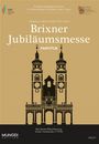 Oswald Jaeggi: Brixner Jubiläumsmesse für Gemeindegesang und 4-5 Blechbläser & Pauken oder Orgel, Noten