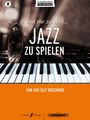 Verschiedene: Es ist nie zu spät ... Jazz zu spielen -17 neue Arrangements für Klavier-, Buch