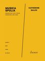 Katherine Balch: Musica Spolia (2021), Noten