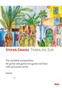 Stefan Grasse (geb. 1962): Stefan Grasse - Tierra del Sur for guitar solo, guitar duo, guitar and bass with percussion ad lib., Noten