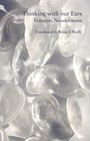 François Noudelmann: Thinking with Our Ears, Buch