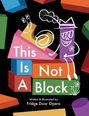 "This Is Not A Block" steht in bunten Buchstaben. Illustration: Fröhliche Figuren auf Bausteinen, freie schwarze Fläche.