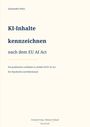 Titel: "KI-Inhalte kennzeichnen nach dem EU AI Act". Autor: Alexander Petto. Leitfaden für Handwerk und Mittelstand.