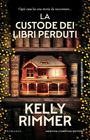 Kelly Rimmer: La custode dei libri perduti, Buch