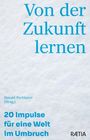Texte: "Von der Zukunft lernen", "20 Impulse für eine Welt im Umbruch"; schlichter Hintergrund.