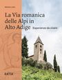 Marlene Lobis: La Via romanica delle Alpi in Alto Adige, Buch