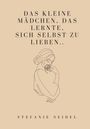 Stefanie Seidel: Das kleine Mädchen, das lernte, sich zu lieben..., Buch