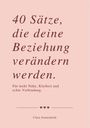 Clara Sonnenfeld: 40 Sätze, Die Deine Beziehung Verändern, Buch