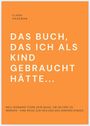 Clara Hageman: Das Buch, Das Ich Als Kind Gebraucht Hätte..., Buch