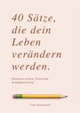 Clara Sonnenfeld: 40 Sätze, Die Dein Leben Verändern, Buch
