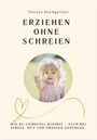 Erziehen Ohne Schreien, Buch